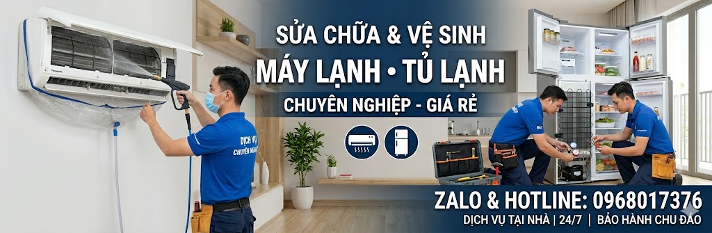 sửa chữa vệ sinh máy lạnh tủ lạnh