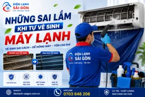 những sai lầm vệ sinh máy lạnh
